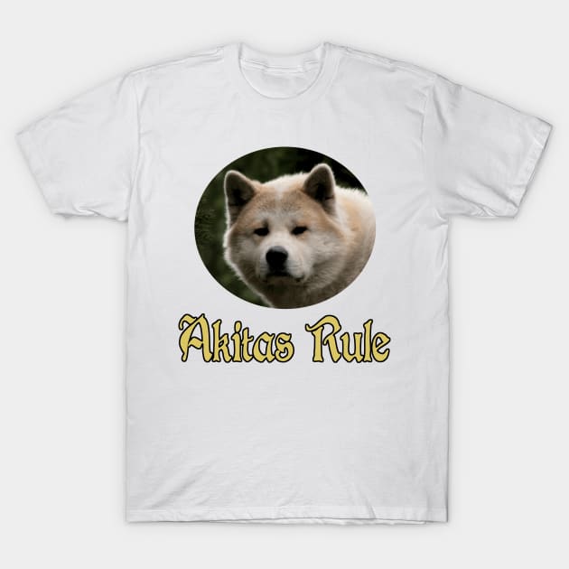 Akitas Rule T-Shirt by Naves